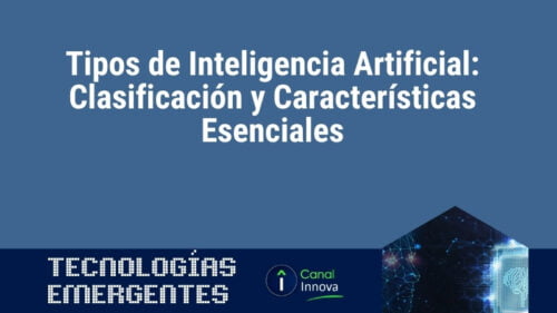 Qué Tipos de Inteligencia Artificial Existen? 【 Clasificación 】
